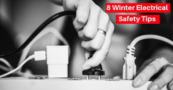 8 Winter Electrical Safety Tips